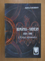 Adela Herban - Romania-Vatican 1920-1940