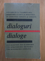 Alexandru Oprea, Walter Dietze - Dialoguri. Contributii la valorificarea mostenirii clasice si romantice in literatura romana si germana