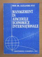 Alexandru Puiu - Management in afacerile economice internationale