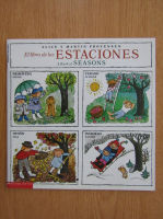 Alice Provensen, Martin Provensen - El libro de las estaciones (editie bilingva)