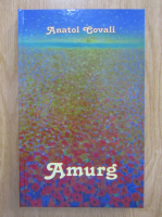 Anatol Covali - Amurg