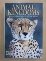 Animal Kingdoms. Wildlife Sanctuaries of the World