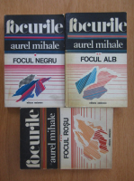 Aurel Mihale - Focurile (3 volume)