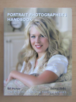 Bill Hurter - Portrait Photographer's Handbook