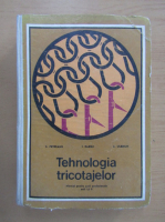 C. Petreanu - Tehnologia tricotajelor. Manual pentru scoli profesionale anii I si II