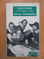 Anticariat: Claude Bernard - Introduction a l'etude de la medicine experimentale