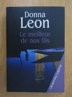 Donna Leon - Le meilleur de nos fils