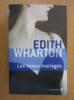 Edith Wharton - Les beaux mariages