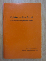Epistola catre Evrei. Comentarii asupra capitolelor trei si patru