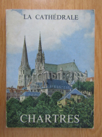 Etienne Houvet - La cathedrale Chartres