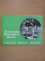 Excursions recreations sports in the Rumanian People's Republic