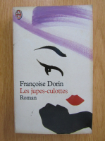 Francoise Dorin - Les jupes-culottes