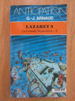 G. J. Arnaud - Lazaret 3. La Grande Separation 3