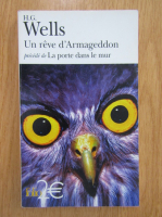 Anticariat: H. G. Wells - Un reve d'Armageddon