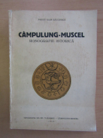 Ioan Rautescu - Campulung-Muscel. Monografie istorica (1943)