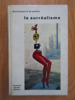 Jose Pierre - Dictionnaire de poche. Le Surrealisme