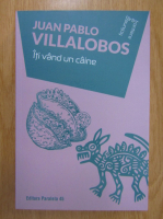 Juan Pablo Villalobos - Iti vand un caine