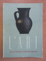 L'art dans la Republique Populare Roumanie (volumul 11)