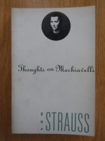 Leo Strauss - Thoughts on Machiavelli