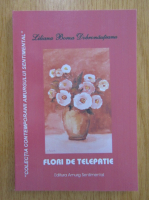 Liliana Borza Dobronauteanu - Flori de telepatie
