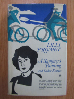 Lilli Promet - A Summer's Painting and Other Stories