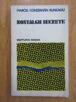 Marcel Constantin Runcanu - Nostalgii secrete
