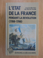 Michel Vovelle - L'etat de la France pendant la revolution 1789-1799