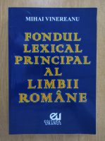 Mihai Vinereanu - Fondul lexical principal al limbii romane