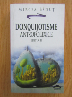 Mircea Badut - DonQuijotisme AntropoLexice