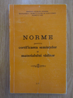 Norme pentru certificarea semintelor si materialului saditor