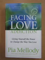 Pia Mellody - Facing Love. Addiction