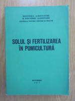 Serge Trocme - Solul si fertilizarea in pomicultura