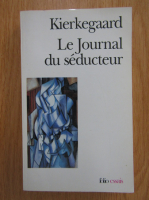 Soren Kierkegaard - Le Journal du seducteur