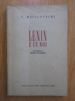 V. Maiacovschi - Lenin e cu noi