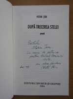 Victor Stir - Dupa trecerea stelei (cu autograful autorului)