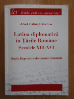 Ana-Cristina Halichias - Latina diplomatica in Tarile Romane