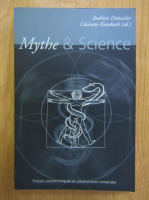 Andreas Dettwiler - Mythe et Science