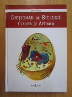 Andrei Marin - Dictionar de biologie clasica si actuala