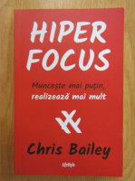 Chris Bailey - Hiperfocus