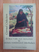 Cornel Craciun - Structuri ale imaginii in pictura romaneasca interbelica