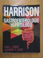Dan L. Longo - Harrison. Gastroenterologie si hepatologie