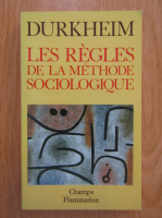 Emile Durkheim - Les regles de la methode sociologique