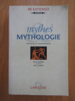 Felix Guirand, Joel Schmidt - Mythes. Mythologie