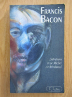 Francis Bacon - Entretiens avec Michel Archimboud
