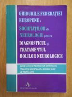 Ghidurile federatiei europene a societatilor de neurologie pentru diagnosticul si tratamentul bolilor neurologice