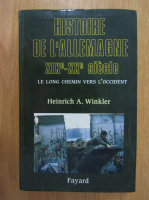 Heinrich August Winkler - Histoire de l'Allemagne XIXe-XXe siecle