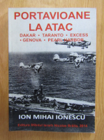 Ion Mihai Ionescu - Portavioane la atac