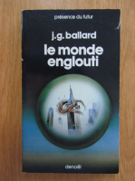 J. G. Ballard - Le monde englouti