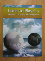 Janice Kim - Learn to Play Go, volumul 2. The Way of the Moving Horse
