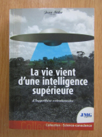 Jean Sider - La vie vient d'une intelligence superiure